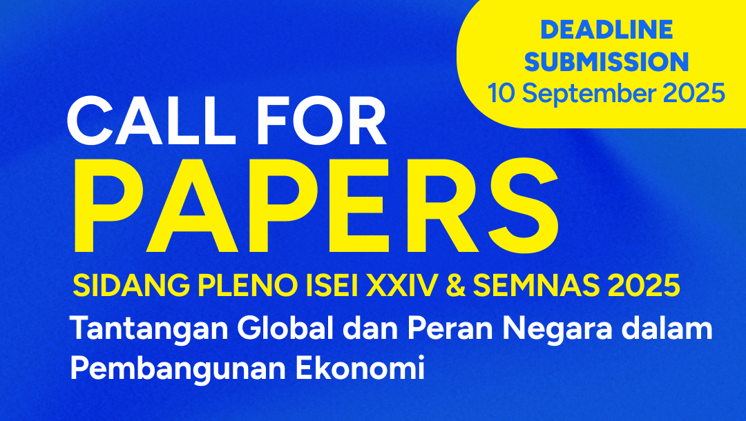 Call For Papers Sidang Pleno ISEI XXIV & Seminar Nasional 2025