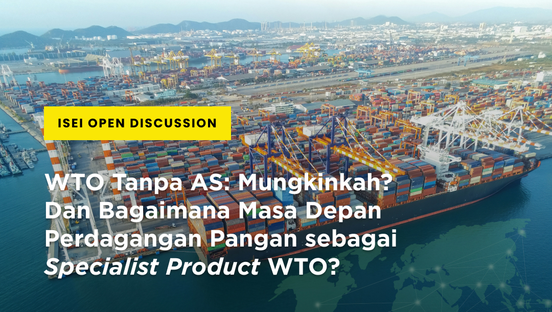 Bagaimana Masa Depan Perdagangan Pangan sebagai Specialist Product WTO?